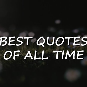 Best Quotes of All Time - 2026