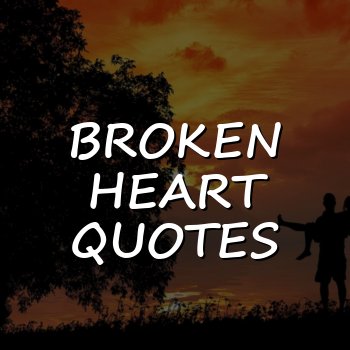 broken heart quotes - 2026