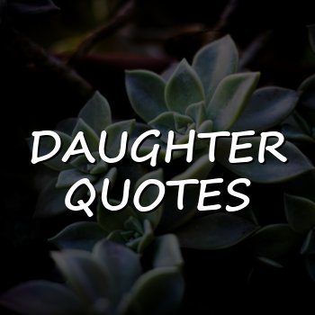 daughter quotes - 2026