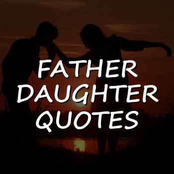 father daughter quotes - 2026