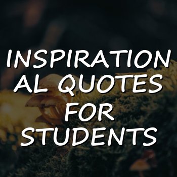 inspirational quotes for students - 2026