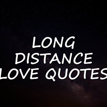long distance love quotes - 2026