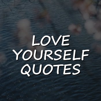love yourself quotes - 2026