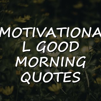 motivational good morning quotes - 2026