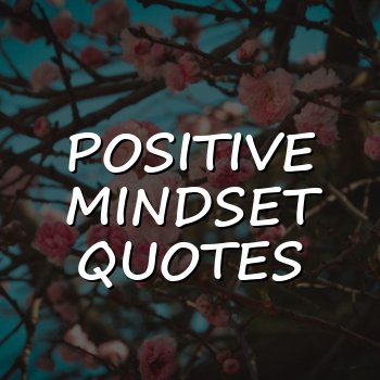 positive mindset quotes - 2026