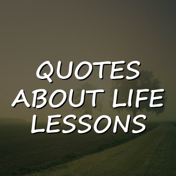 quotes about life lessons - 2026