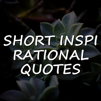 short inspirational quotes - 2026