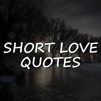 short love quotes - 2026