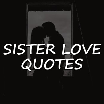 sister love quotes - 2026